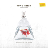 Yung Pinch - Castaway (Single)