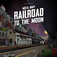 MistaMaff - Railroad To The Moon