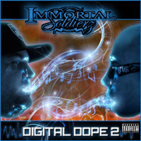 Immortal Soldierz - Digital Dope 2