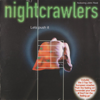 Nightcrawlers (GBR) - Lets Push It