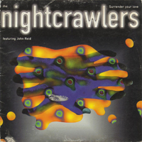 Nightcrawlers (GBR) - Surrender Your Love