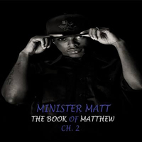 Minister Matt - The Book Of Matthew, Ch. 2