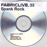 Spank Rock - FabricLive. 33 (DJ Radio Mix)