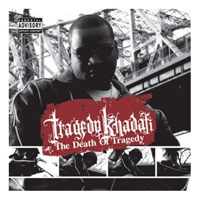 Tragedy Khadafi - The Death Of Tragedy