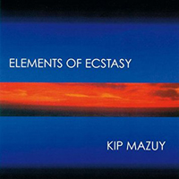 Kip Mazuy - Elements Of Ecstasy