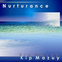 Kip Mazuy - Nurturance