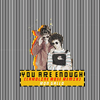 Gallo, Ron  - You Are Enough (Caroline Rose Remix)