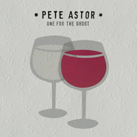 Astor, Pete - One For The Ghost