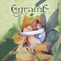 Egraine - Once Lost Now Found