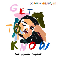 Cosmo's Midnight - Get To Know (Single) 