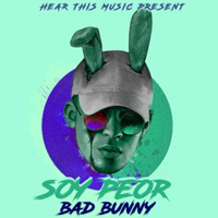 Bad Bunny - Soy Peor (Single)