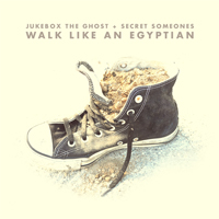 Jukebox The Ghost - Walk Like An Egyptian (Single)