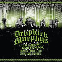 Dropkick Murphys - Live On Lansdowne (Boston MA 2010)