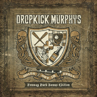Dropkick Murphys - Going Out In Style (Fenway Park Bonus 2012 Edition: CD 1)