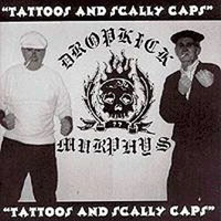 Dropkick Murphys - Tatoos And Scally Caps (EP)