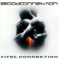 Bloodconnek7ion - First Connek7Ion (Single)