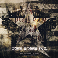 Dope Stars Inc. - 21st Century Slave (Japanese Limited Edition)