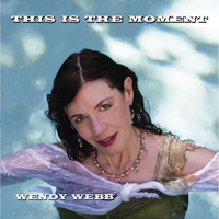 Wendy Webb - This Is The Moment