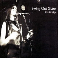 Swing Out Sister - Live in Tokyo