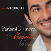 Mazzocchetti, Piero - Parlami d'amore Mariu 2 (Live)