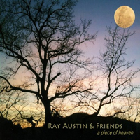 Ray Austin & Friends - A Piece Of Heaven