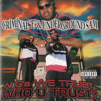 Criminal E - N G's We Trust, Who U Trust? (Feat.)