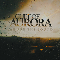 Cult Of Aurora - We Are The Sound (Single)