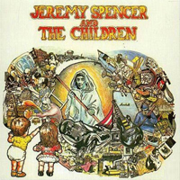 Spencer, Jeremy - Jeremy Spencer And The Children