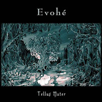 Evohe - Tellus Mater