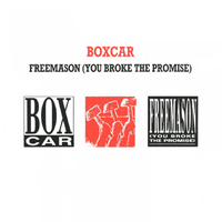 Boxcar - Freemason (You Broke The Promise) (Single)