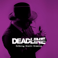 Deadline (FRA) - Nothing Beside Remains