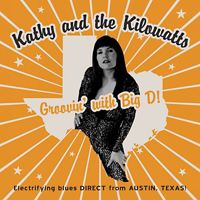 Kathy & The Kilowatts - Groovin' With Big D