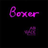Wade, Abi - Boxer (Single)