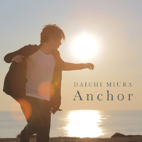 Daichi, Miura - Anchor (Single)