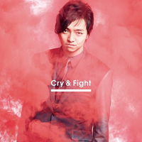 Daichi, Miura - Cry & Fight (Single)
