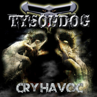 Tysondog - Cry Havoc