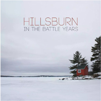 Hillsburn - In The Battle Years