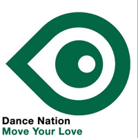 Dance Nation - Move Your Love (Uplifter Remix) (Single)