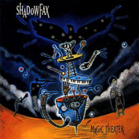 Shadowfax (USA) - Magic Theater
