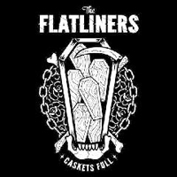 Flatliners - Caskets Full (Single)