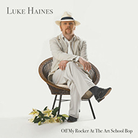 Haines, Luke - Off My Rocker At The Art School Bop