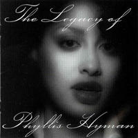 Hyman, Phyllis - The Legacy Of Phyllis Hyman (CD 1)