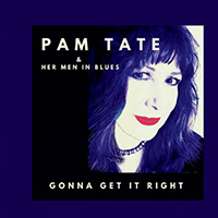 Pam Tate & Her Men In Blues - Gonna Get It Right (EP)