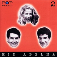 Kid Abelha - Pop Brasil 2