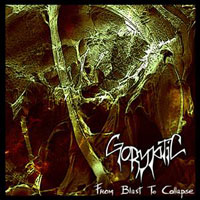 Goryptic - From Blast To Collapse