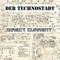 Der Technostadt - Direct Current