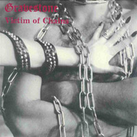 Gravestone (DEU) - Victim of Chains (1984 re-release)