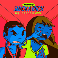 Rico Nasty - Smack A Bitch (Dr. Fresch remix) (Single)