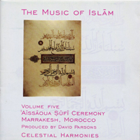 Various Artists [Chillout, Relax, Jazz] - The Music Of Islam Vol. 5: Music Of The Aissaoua Sufi Ceremony, Marrakesh, Morocco (CD 1)