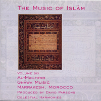 Various Artists [Chillout, Relax, Jazz] - The Music Of Islam Vol. 6: Al-Maghrib Gnawa Music Marrakesh Morocco
